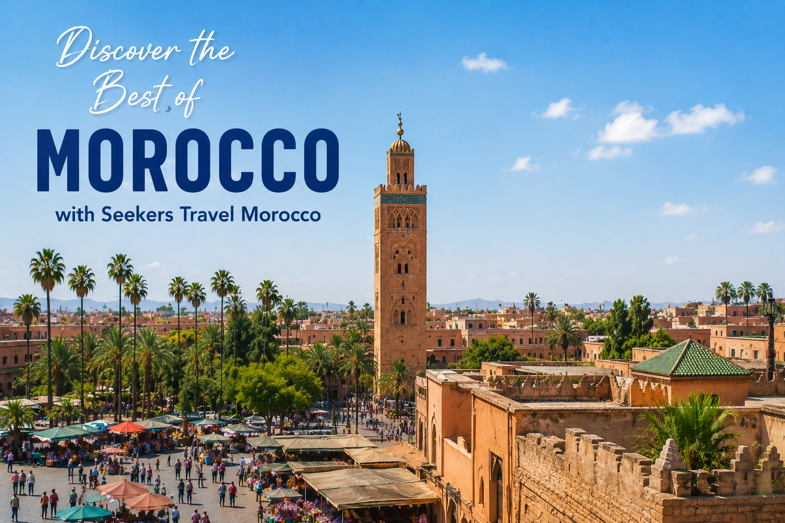 Best of Morocco with Seekers Travel Morocco